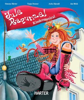 Jule Rapunzel von Djavadi,  Asita, Donner,  Tanja, Härter,  Simone, Röck,  Jan