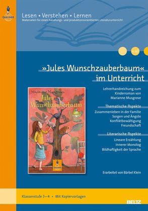 »Jules Wunschzauberbaum« im Unterricht von Klein,  Bärbel