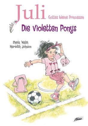 Juli – Die violetten Ponys von Johnson,  Meredith, Walsh,  Sheila