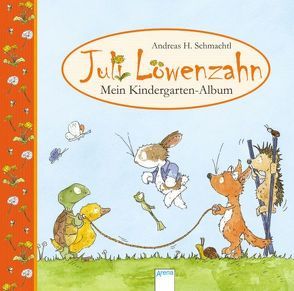 Juli Löwenzahn – Mein Kindergarten-Album von Kipker,  Kerstin, Schmachtl,  Andreas H.