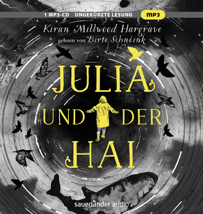 Julia und der Hai von Ernst,  Alexandra, Hargrave,  Kiran Millwood, Schnöink,  Birte