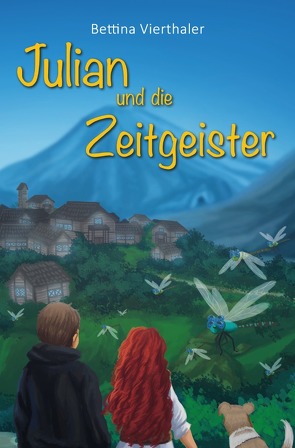 Julian und die Zeitgeister von Vierthaler,  Bettina