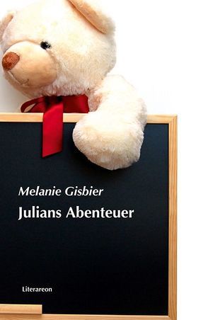 Julians Abenteuer von Gisbier,  Melanie