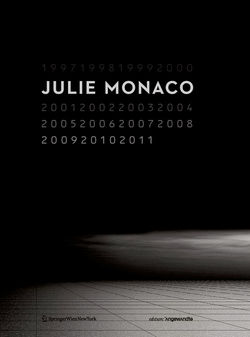 Julie Monaco 19972011 von Bast,  Gerald