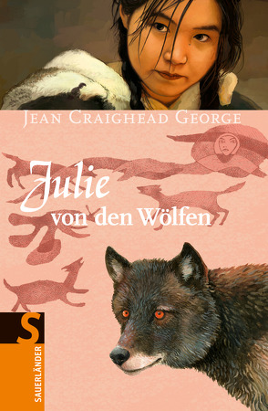 Julie von den Wölfen von George,  Jean Craighead, Hofbauer,  Friedl, Knorr,  Peter