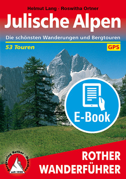 Julische Alpen (E-Book) von Lang,  Helmut, Ortner,  Roswitha