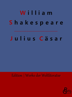 Julius Cäsar von Gröls-Verlag,  Redaktion, Shakespeare,  William