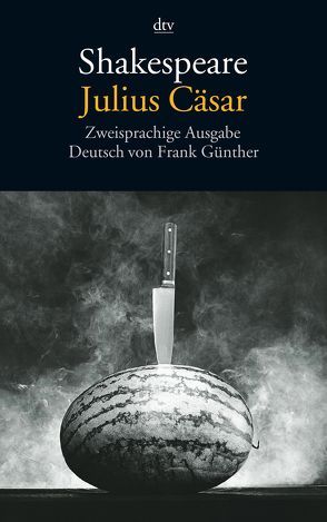 Julius Cäsar von Günther,  Frank, Shakespeare,  William