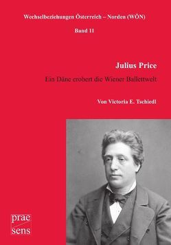 Julius Price von Tschiedl,  Victoria E., Wenusch,  Monica