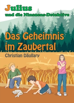 Julius und die Ninsnens-Detektive von Däullary,  Christian