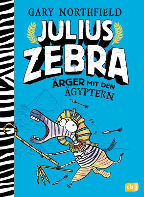 Julius Zebra – Ärger mit den Ägyptern von Northfield,  Gary, Pflüger,  Friedrich