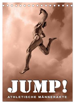JUMP! ATHLETISCHE MÄNNERAKTE (Tischkalender 2024 DIN A5 hoch), CALVENDO Monatskalender von Borgulat,  Michael