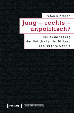 Jung – rechts – unpolitisch? von Dierbach,  Stefan