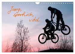 Jung, sportlich, vital (Wandkalender 2024 DIN A4 quer), CALVENDO Monatskalender von Kuttig,  Siegfried