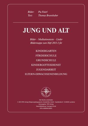 Jung und alt von Brunnhuber,  Thomas, Foierl,  Pia