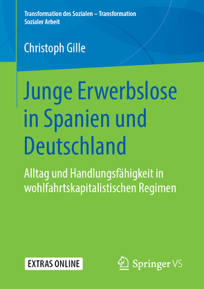 Junge Erwerbslose in Spanien und Deutschland von Gille,  Christoph