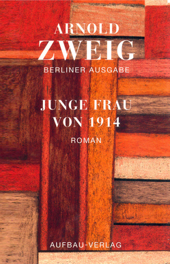 Junge Frau von 1914 von Kaufmann,  Eva, Zweig,  Arnold