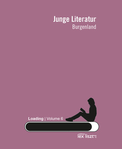 Junge Literatur Vol. 6 von edition lex liszt12