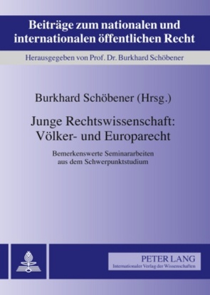 Junge Rechtswissenschaft: Völker- und Europarecht von Schöbener,  Burkhard