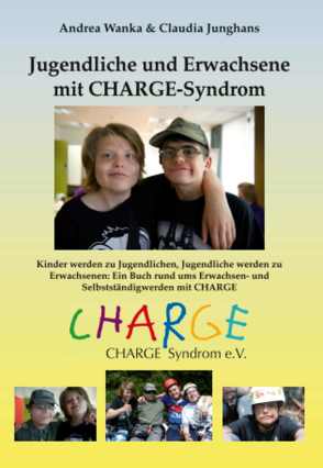 Jugendliche und Erwachsene mit CHARGE-Syndrome von Junghans,  Claudia, Wanka,  Andrea