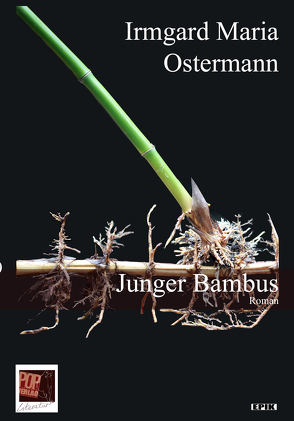 Junger Bambus von Ostermann,  Irmgard Maria, Pop,  Traian