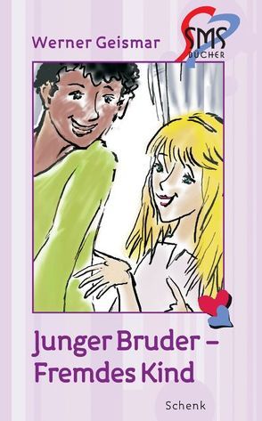 Junger Bruder – fremdes Kind von Geismar,  Werner