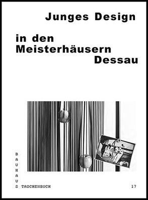 Junges Design in den Meisterhäusern Dessau von HORT, Ritzau,  Doreen