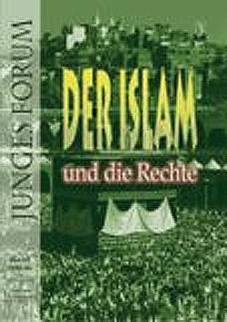 Junges Forum 3: Der Islam und die Rechte von Dshemal,  Gaidar Dshachidowitsch, Fernbach,  Markus, Mutti,  Claudio, Richter,  Karl, Schwarz,  Martin A