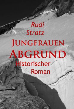 Jungfrauen-Abgrund – historischer Roman von Stratz,  Rudi
