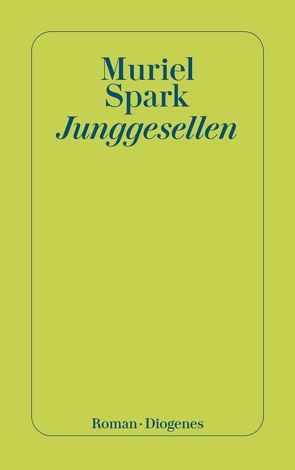 Junggesellen von Schnack,  Elisabeth, Spark,  Muriel