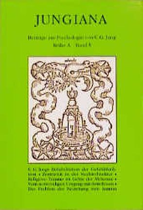 Jungiana / Reihe A. Beiträge zur Psychologie von C. G. Jung von Franz,  Marie L von, Hannah,  Barbara, Isler,  Gotthilf, Ribi,  Alfred, Wertenschlag-Birkhäuser,  Eva