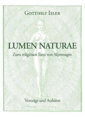 Jungiana / Reihe B. Beiträge zur Psychologie von C. G. Jung / Lumen Naturae von Isler,  Gotthilf