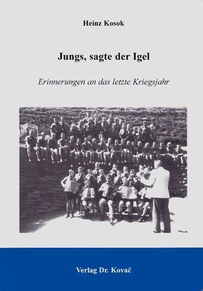 Jungs, sagte der Igel von Kosok,  Heinz