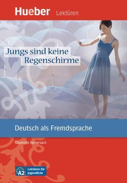 Jungs sind keine Regenschirme von Duckstein,  Barbara, Habersack,  Charlotte, Specht,  Franz