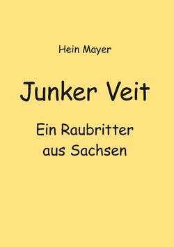 Junker Veit von Mayer,  Hein