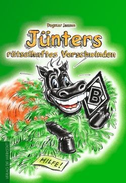 Jünters rätselhaftes Verschwinden von Hans,  Jürgen, Jansen,  Dagmar