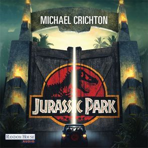 Jurassic Park – von Berr,  Klaus, Crichton,  Michael, Rohrbeck,  Oliver