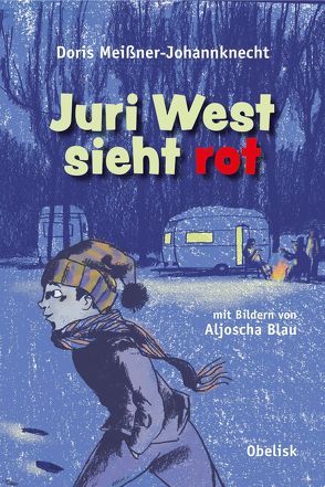 Juri West sieht rot von Blau,  Aljoscha, Meissner-Johannknecht,  Doris