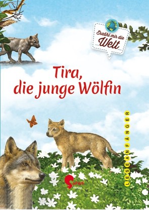 Tira, die junge Wölfin von Cucchiarini,  Ferruccio, Ullke,  Jana