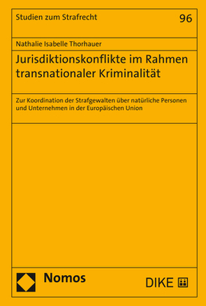 Jurisdiktionskonflikte im Rahmen transnationaler Kriminalität von Thorhauer,  Nathalie Isabelle