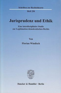 Jurisprudenz und Ethik. von Windisch,  Florian