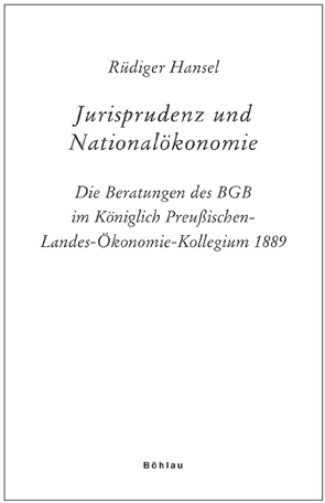 Jurisprudenz und Nationalökonomie von Hansel,  Rüdiger