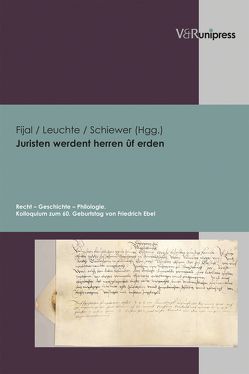 Juristen werdent herren ûf erden von Leuchte,  Hans-Jörg, Schiewer,  Hans-Jochen