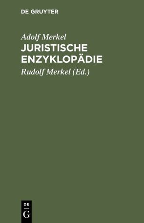 Juristische Enzyklopädie von Merkel,  Adolf, Merkel,  Rudolf