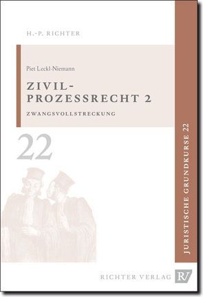 Juristische Grundkurse / Band 22 – Zivilprozessrecht 2 von Leckl,  Piet