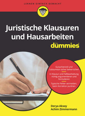 Juristische Klausuren und Hausarbeiten für Dummies von Aksoy,  Derya, Zimmermann,  Achim