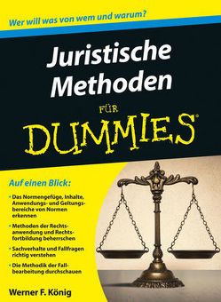 Juristische Methoden für Dummies von König,  Werner