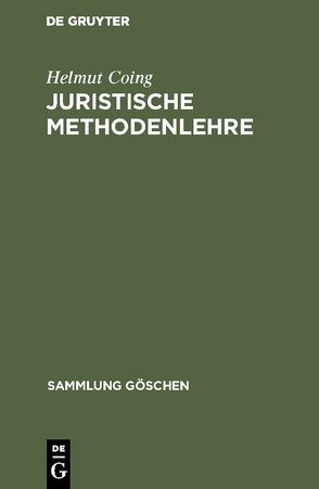 Juristische Methodenlehre von Coing,  Helmut
