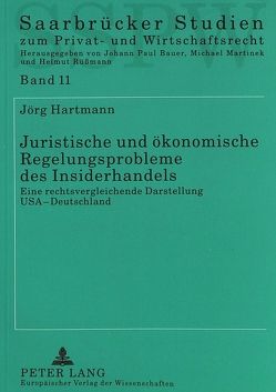 Juristische und ökonomische Regelungsprobleme des Insiderhandels von Hartmann,  Jörg