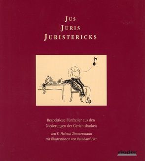 Jus, Juris, Juristericks von Ens,  Reinhard, Zimmermann,  K Helmut